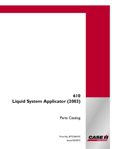 Case IH 610 Liquid System Parts Manual 87721841