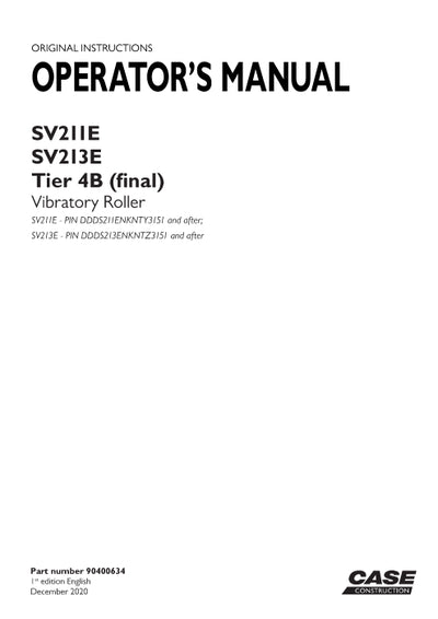 Case SV211E, SV213E Tier 4B (final) Vibratory Roller Operator Manual 90400634
