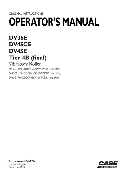 Case DV36E, DV45CE, DV45E Vibratory Roller Tier 4B (final) Operator Manual 90431774