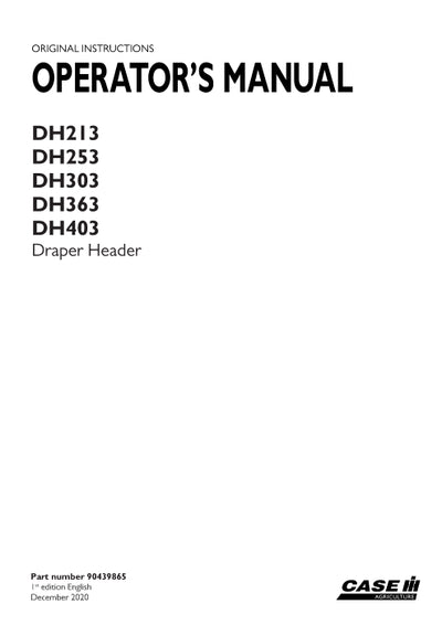Case IH DH213, DH253, DH303, DH363, DH403 Draper Header Operator Manual 90439865
