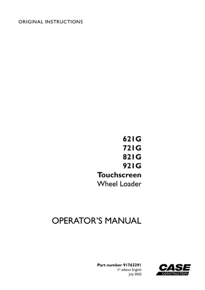 Case 621G, 721G, 821G, 921G Touchscreen Wheel Loader Operator Manual 91762291