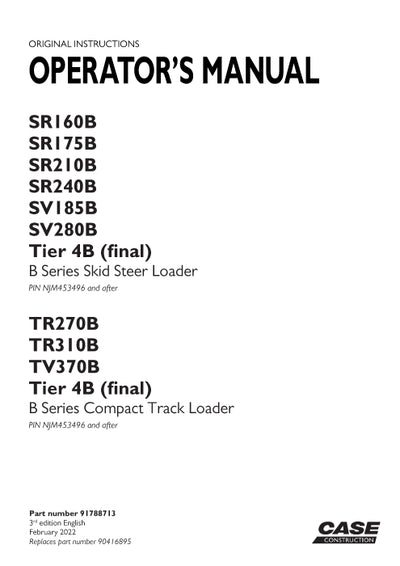 Case SR160B SR175B SR210B SR240B SV185B SV280B Skid Steer Loader Operator Manual 91788713