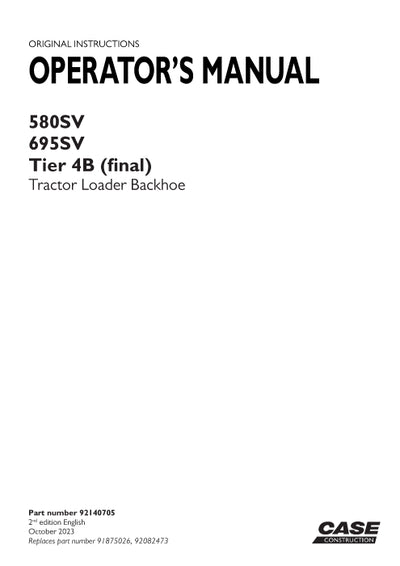 Case 580SV, 695SV Tier 4B (final) Tractor Loader Backhoe Operator Manual 92140705