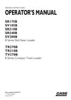 Case SR175B, SR210B, SR240B, SV185B, SV280B B Series Skid Steer Loader Operator Manual 92157213