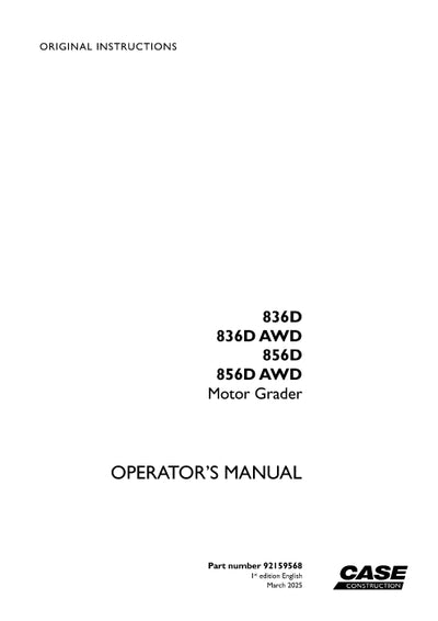 Case 836D 836D AWD 856D 856D AWD Motor Grader Operator Manual 92159568