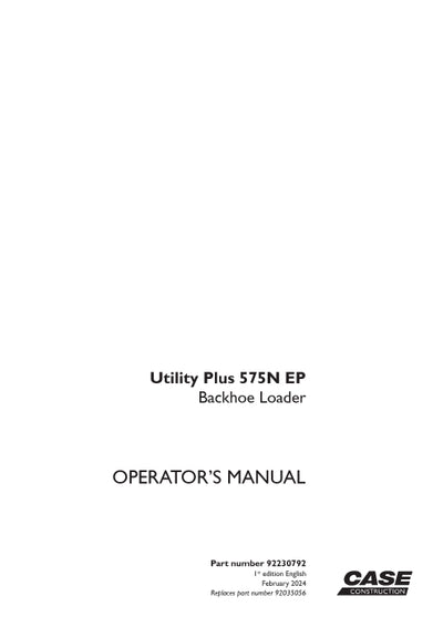 Case 575N EP Utility Plus Backhoe Loader Operator Manual 92230792