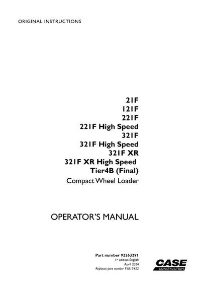 Case 21F 121F 221F 321F 321F XR High Speed Compact Wheel Loader Operator Manual 92263291