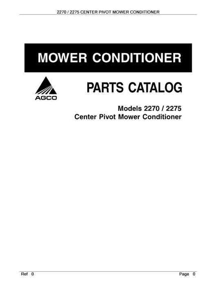 AGCO 2270 / 2275 Center Pivot Mower Conditioner Parts Manual - PDF Download