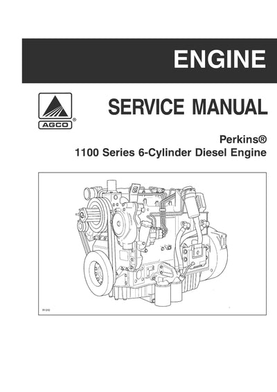 AGCO Perkins 1100 Series (Non Electronic) 6 Cylinder Service Manual - PDF Download