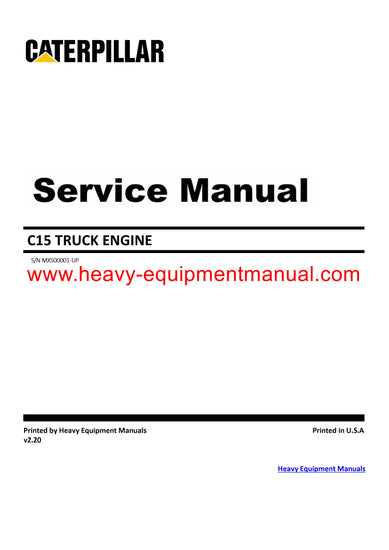 Caterpillar C15 Truck Engine Full Complete Shop Service Manual MXS