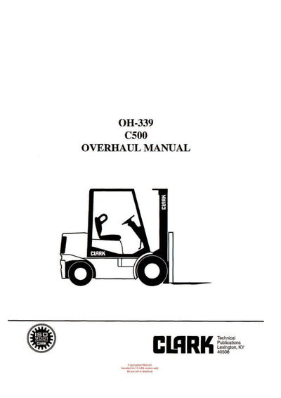 Clark C500 (OH-339) Forklift Overhaul Manual - PDF Download