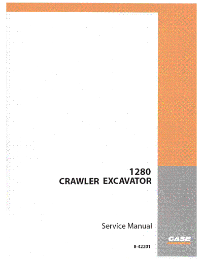 CASE 1280, 1280B Excavator COMPLETE Service Manual