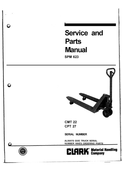 Clark CMT 22 CPT 27 (SPM-623) Hand Pallet Truck Service Parts Manual - PDF Download