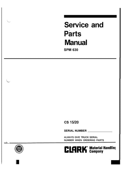 Clark CS 15 20 (SPM-630) Forklift Service and Parts Manual - PDF Download