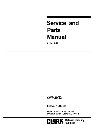 Clark CWP 20 22 (SPM-626) Forklift Service and Parts Manual - PDF Download
