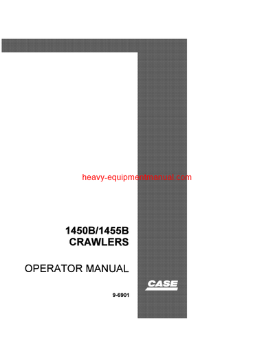 Download Case 1450B,1455B Crawler Operator Manual (9-6901)