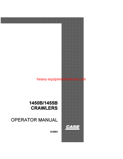  Download Case 1450B,1455B Crawler Operator Manual (9-6901)