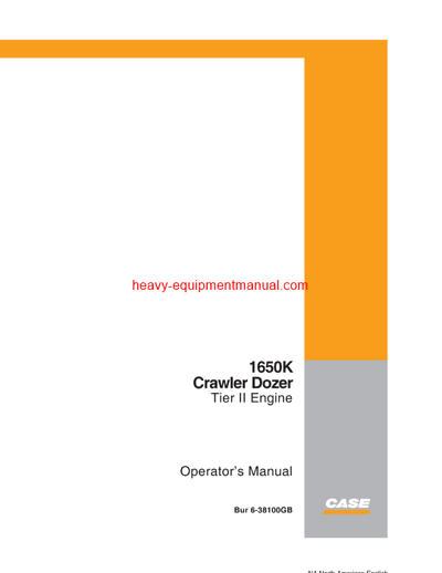 Download Case 1650K Crawler Dozer Tier 2 Engine Operator Manual (6-38100GB)