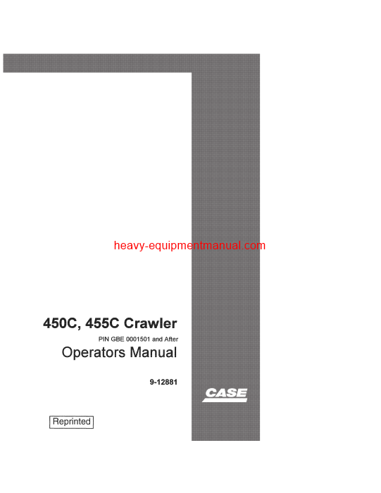 Download Case 450C,455C Crawlers PIN GBE0001501~ COMPLETE Operator Manual (9-12881)