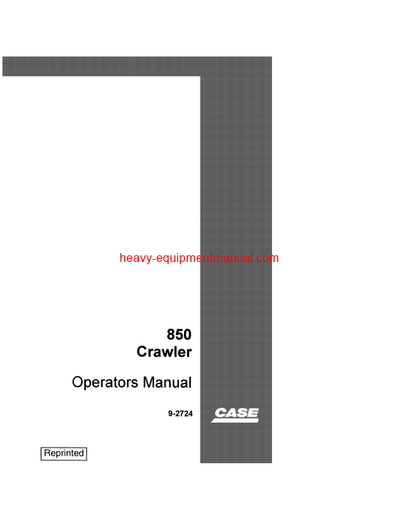 Download Case 850 Crawler Operator Manual (9-2724)