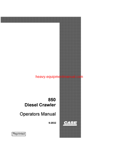 Download Case 850 Diesel Crawler Operator Manual (9-2032)