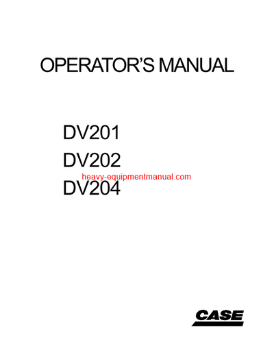 Download Case DV201, DV202, DV204 Vibratory Rollers Operator Manual (6-35950na)