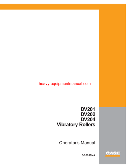  Download Case DV201, DV202, DV204 Vibratory Rollers Operator Manual (6-35950na)