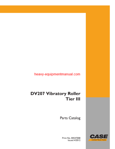 Download Case DV207 Vibratory Roller Tier III Parts Catalog Manual (84547008)