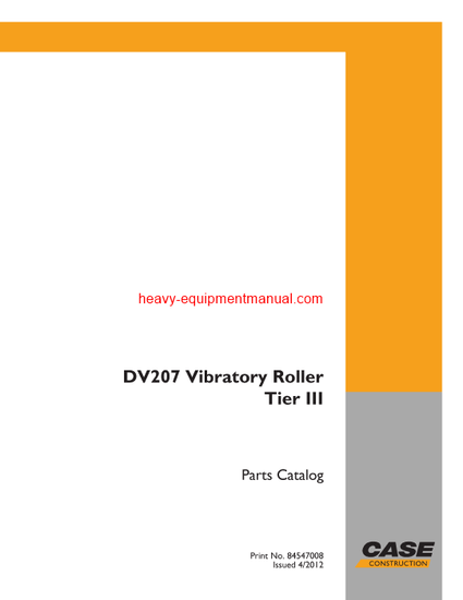  Download Case DV207 Vibratory Roller Tier III Parts Catalog Manual (84547008)