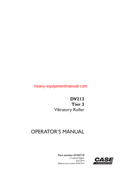 Download Case DV213 Tier 3 Vibratory Roller Operator Manual (47703719)