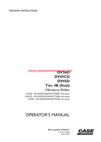Download Case DV36D, DV45CD, DV45D Tier 4B (final) Vibratory Roller Operator Manual (51523411)