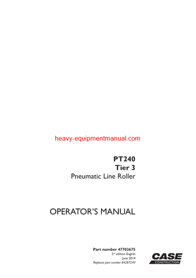 Download Case PT240 Tier 3 Vibratory Roller Operator Manual (47703675)