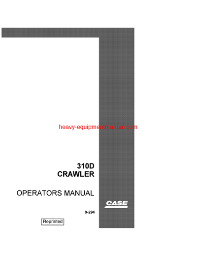 Download Case Utility 310D Crawler Serial # 3012301 and after Operator Manual (9-294)