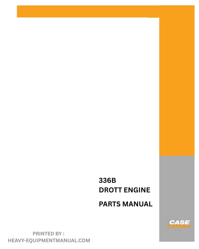 Case 336B Drott Engine for 35 Crawler B Series Parts Manual