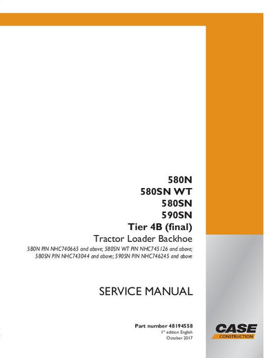 Case 580N, 580SN WT, 580SN, 590SN Tier 4B (final) Tractor Loader Backhoe Service Manual (2017)