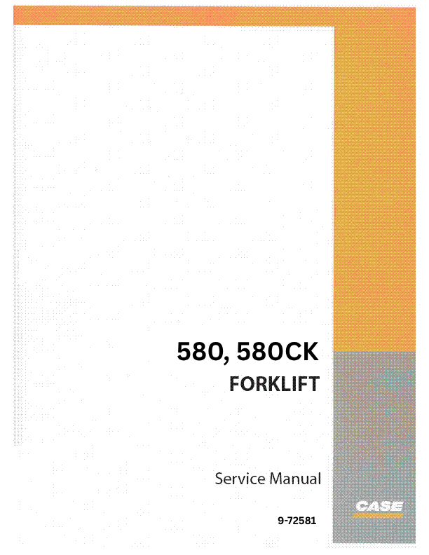Case 580, 580CK Construction King Fork Lift Service Manual