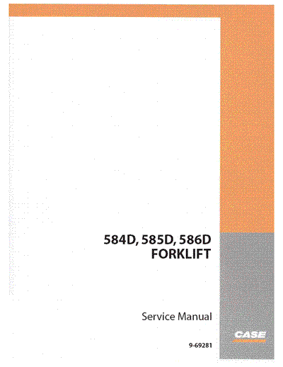 Case 584D, 585D, 586D Forklift COMPLETE Service Manual