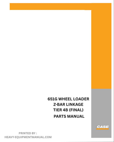 Case 651G Wheel Loader Z-bar Linkage Tier 4b (Final) Parts Manual (NA)