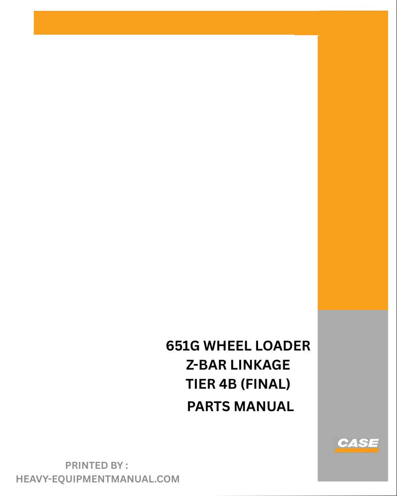 Case 651G Wheel Loader Z-bar Linkage Tier 4b (Final) Parts Manual (NA)