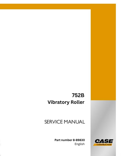 Case 752B Vibrating Roller Service Manual