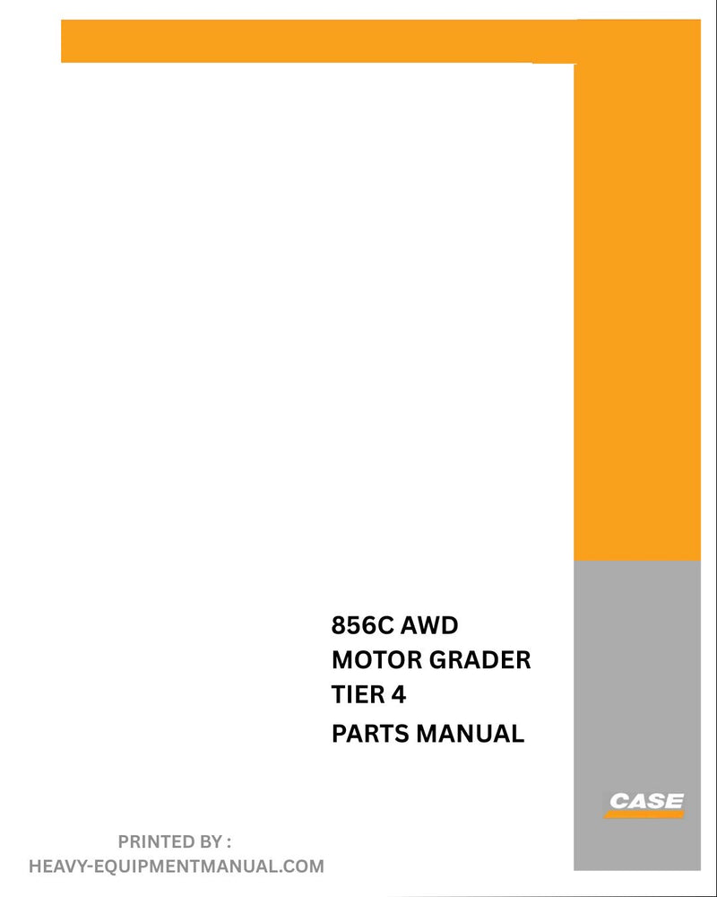 Case 856C AWD Motor Grader Tier 4 Parts Manual