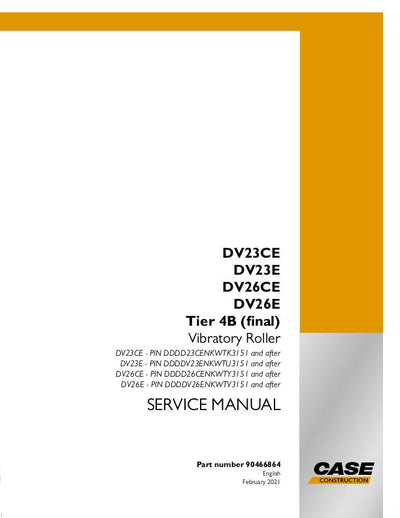 Case DV23CE, DV23E, DV26CE, DV26E Tier 4B (final) Vibratory Roller Service Manual (2021)