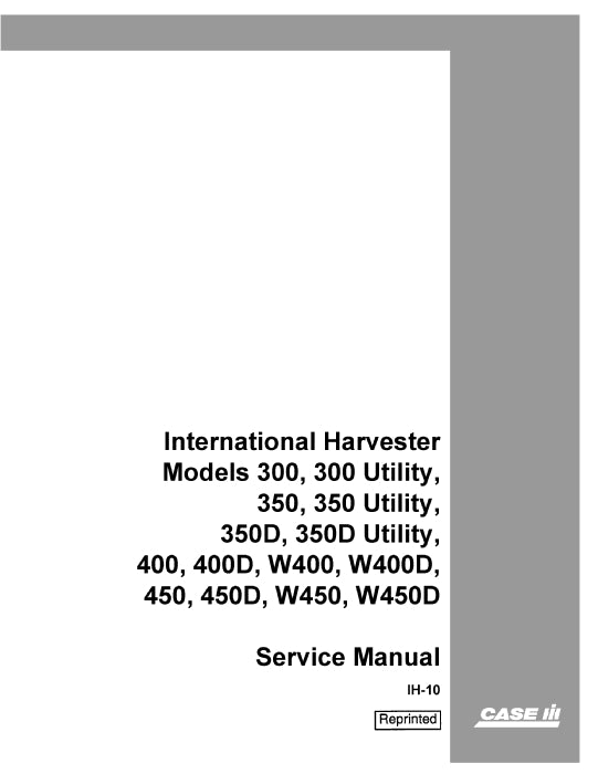 Case IH 400, 400D, W400, W400D International Harvester Service Manual IH-10