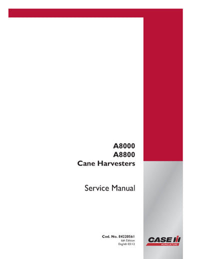 Case IH A8000, A8800 Cane Harvesters Service Manual 84220561 