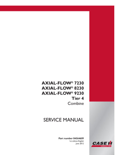 Case IH Axial-Flow 8230 Tier 4 Combine Service Manual 84564609