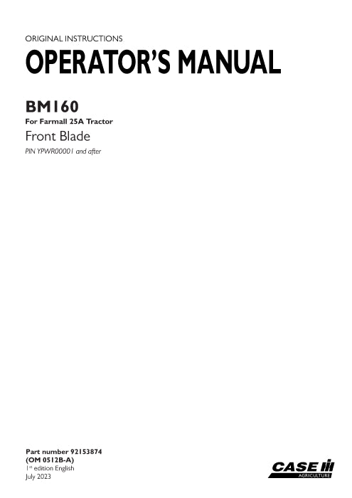 Case IH BM160 Front Blade For Farmall 25A Tractor Operator Manual 92153874