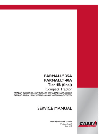 Case IH Farmall 35A, 40A ROPS Tier 4B (final) Compact Tractor Service Manual 48144025