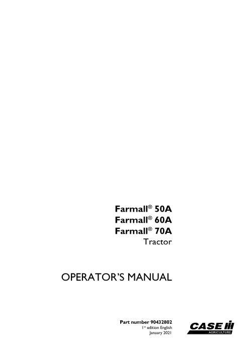 Case IH Farmall 50A, 60A, 70A Utility Tractor Operator Manual 90432802