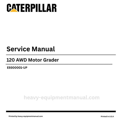 Caterpillar 120 AWD Motor Grader Service Repair Manual (SN E9300001-UP) PDF