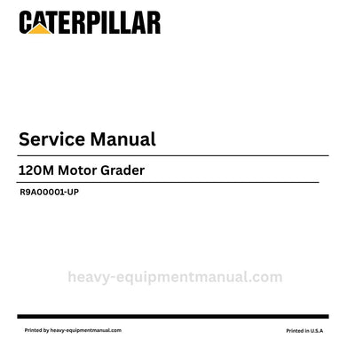 Caterpillar 120M Motor Grader Service Repair Manual (SN R9A00001-UP) PDF